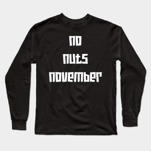 No Nuts November White Long Sleeve T-Shirt